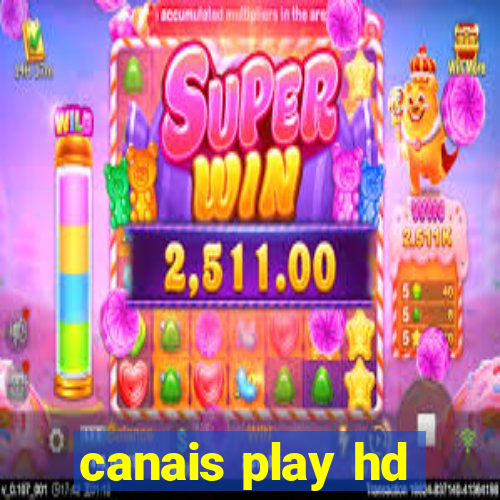 canais play hd